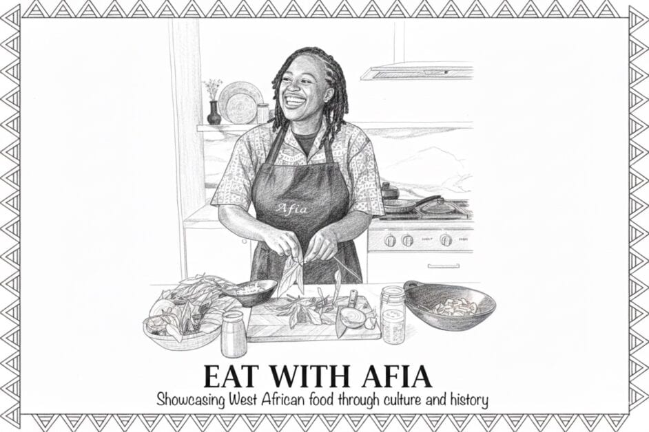 Black and white illustration of Afia Amoako, the creator of Eat With Afia, smiling while preparing plant-based West African food in a kitchen. The image is framed with the text "EAT WITH AFIA: Showcasing West African food through culture and history."