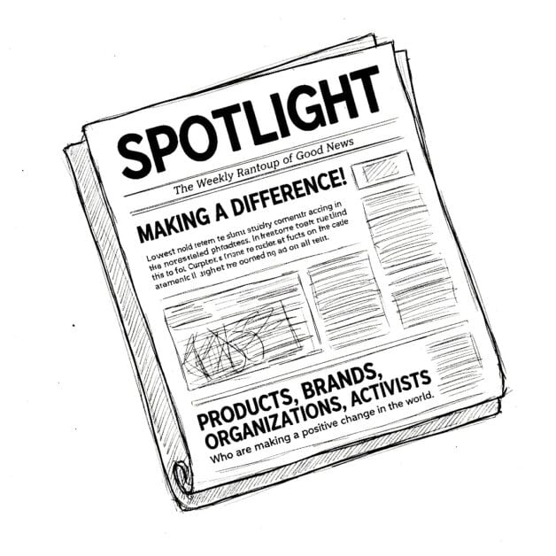 A black and white sketch of a newspaper titled "SPOTLIGHT" with headlines "MAKING A DIFFERENCE!" and "PRODUCTS, BRANDS, ORGANIZATIONS, ACTIVISTS Who are making a positive change in the world."